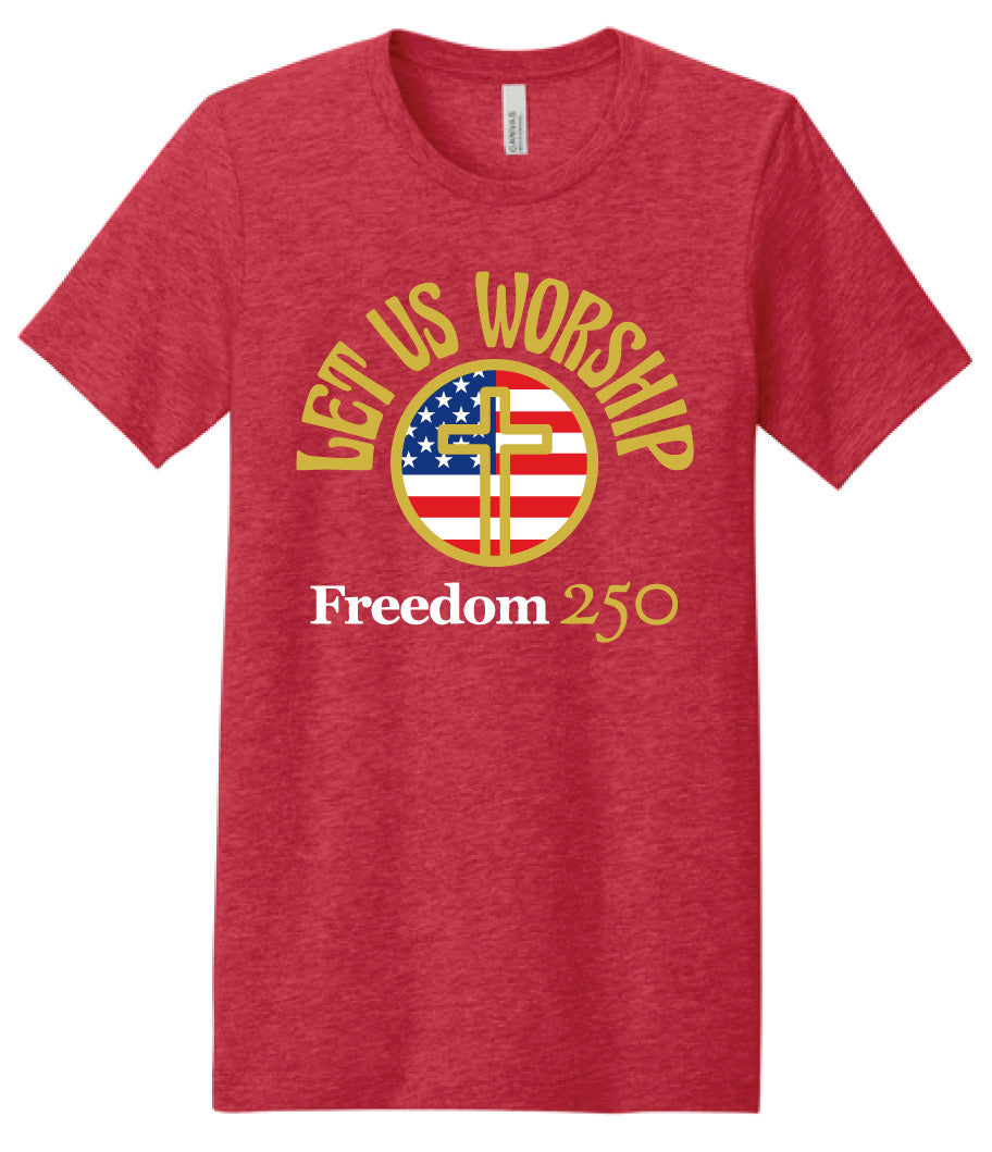 Freedom 250 American Flag Let Us Worship Tee~Red