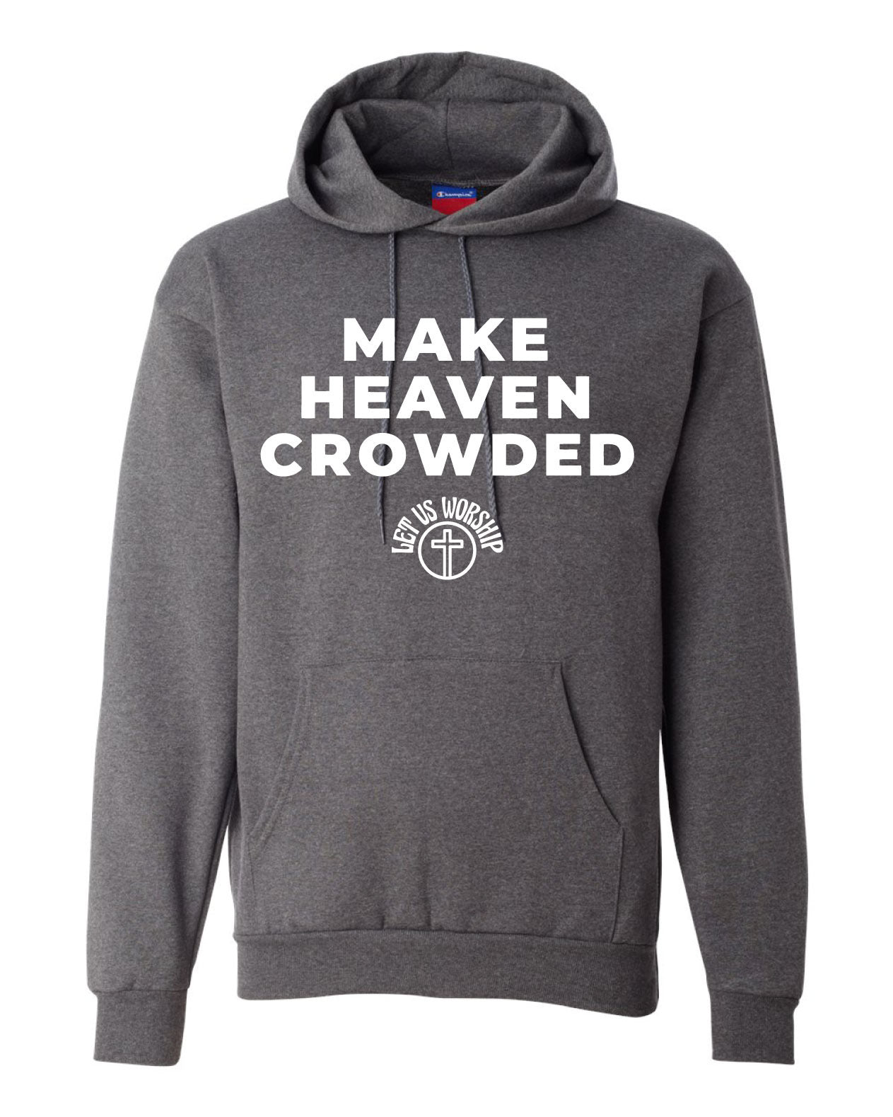 Make Heaven Crowded Hoodie