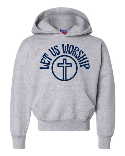 Youth Let Us Worship Hoodies