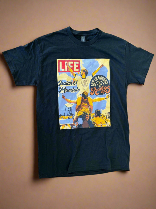 Isaiah 61 Mandate LIFE Black T-Shirt
