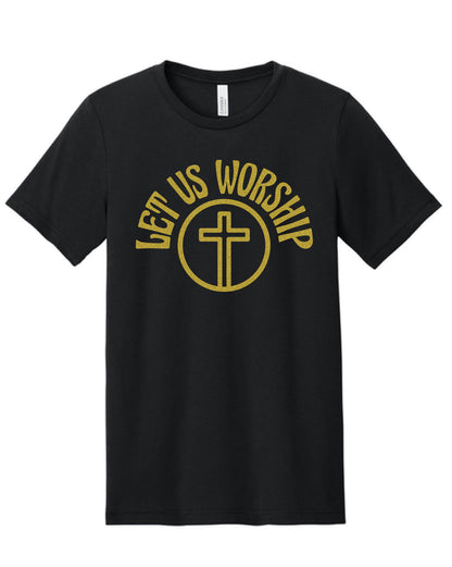 Let Us Worship Tee - Black