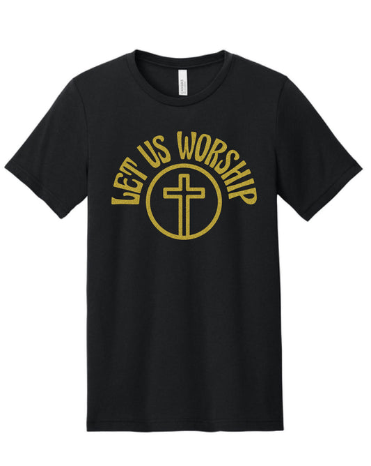 Let Us Worship Tee - Black