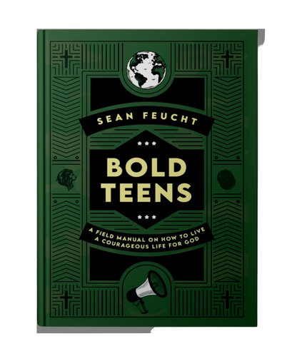 Bold Teens: A Field Manual to Live a Courageous Life for God